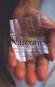 The Political Economy of Narcotics - Buxton