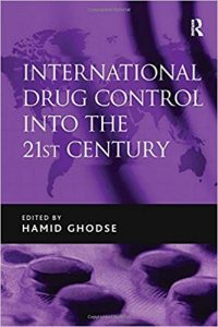 International Drug Control into the 21st Century - Ghodse