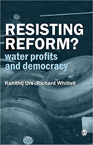 Resisting Reform - Water Profits and Democracy