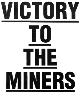 Victory to the Miners