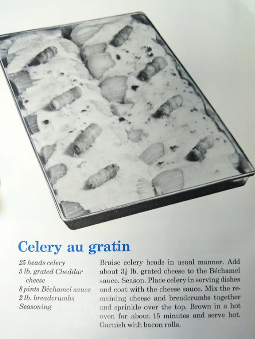 A black-and-white photograph of celery au gratin from the pamphlet 'Cheese on the Menu.' The recipe, printed below, consists of the ingredients 25 heads celery, 5lb grated cheese, 8 pints bechamel sauce, 2lb breadcrumbs, seasoning, and bacon rolls to garnish.