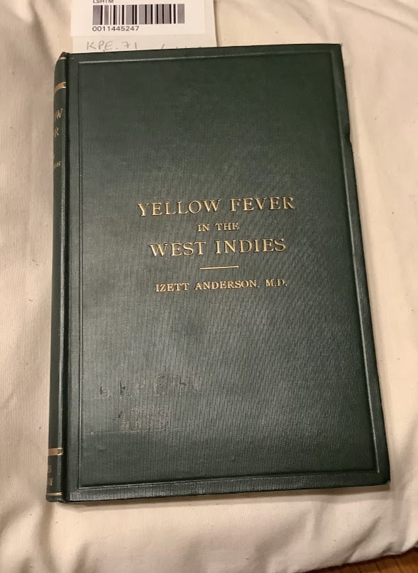 Cover of 'Yellow Fever in the West Indies' in green, with title and author (Izett Anderson, M.D.) embossed in gold.