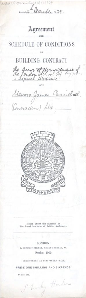 Front page of contract with handwritten text; 'Dated 14th December 1925, Agreement and Schedule of Conditions of Building Contract, The Board of Management of The London School of Hygiene and Tropical Medicine and Messrs James Carmichael (*Contractors) Ltd.'' with a crest for the Royal Intitute of British Architects' 